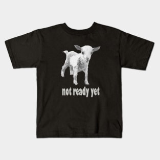 Severance Goat Not Ready Yet White Kids T-Shirt